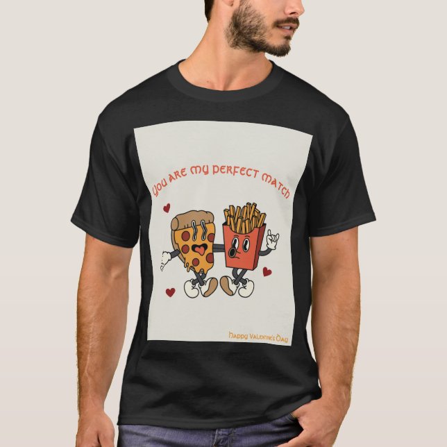 Valentindagen "Pizza and Fried Potatis Match" T Shirt (Framsida)