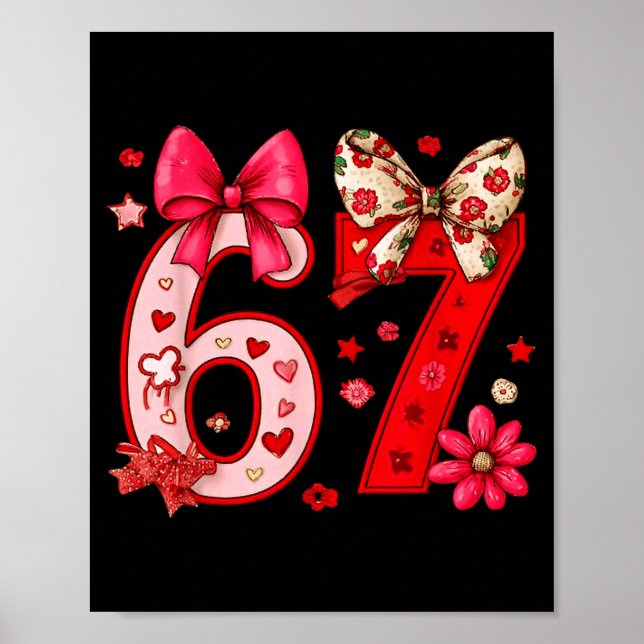 Valentine 67 Funny Six Seven Meme Coquette Bow Wom Poster (Framsidan)