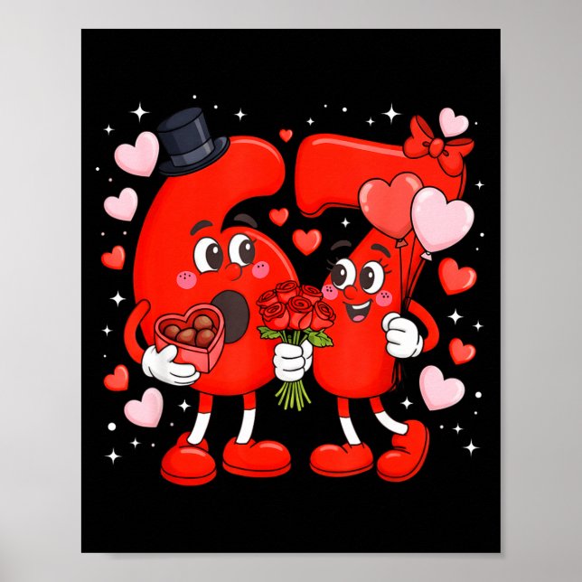 Valentine 67 Meme Rolig Six Seven Kärlek Hjärtan F Poster (Framsidan)