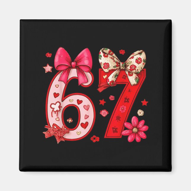 Valentine 67 Rolig Six Seven Meme Coquette Bow Kvi Magnet (Framsidan)