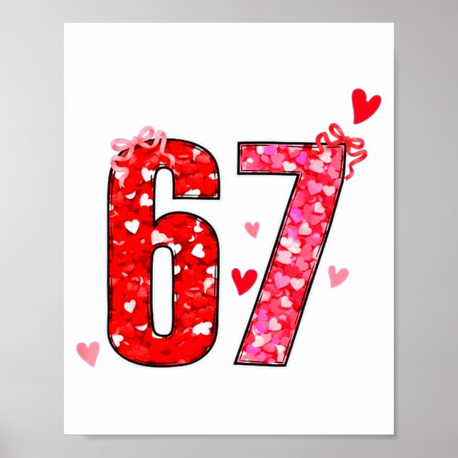 Valentine 67 Six Seven Funny Saying Viral Meme  Poster (Framsidan)