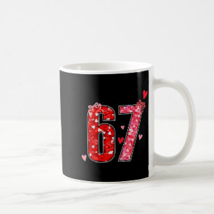 Valentine 67 Six Seven Roligt talesätt Viralt Meme Kaffemugg