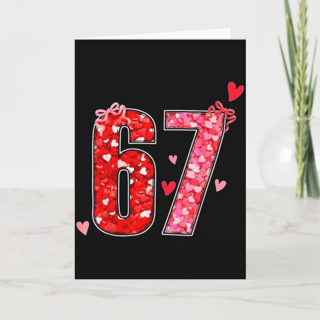 Valentine 67 Six Seven Roligt talesätt Viralt Meme Kort (Framsida)