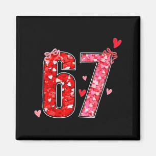 Valentine 67 Six Seven Roligt talesätt Viralt Meme Magnet