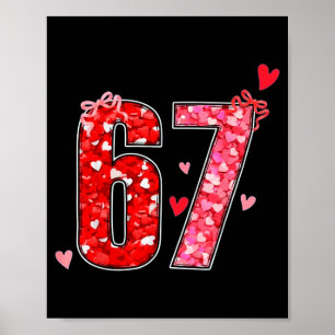 Valentine 67 Six Seven Roligt talesätt Viralt Meme Poster