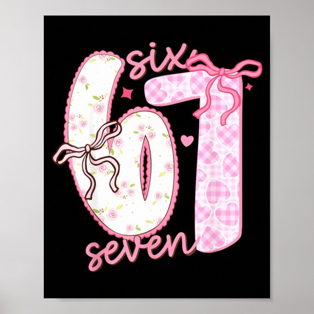 Valentine 6 7 Funny Six Seven 67 Happy Valentines  Poster (Framsidan)