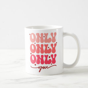 Valentine är bara du kaffemugg