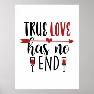 Valentine Art Äkta kärlek har inget slut Poster