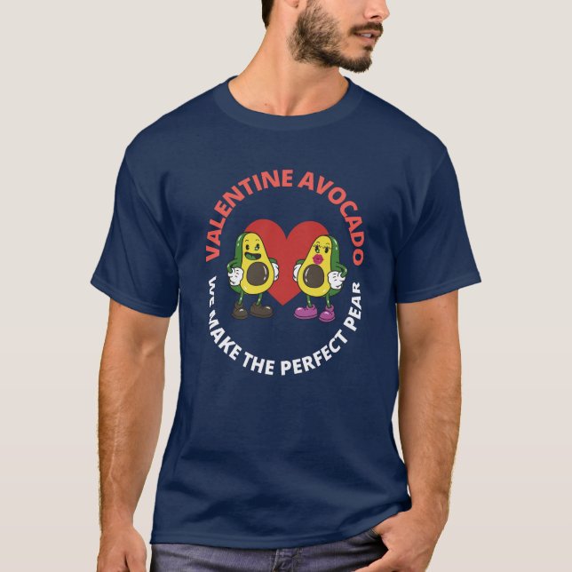 Valentine Avocado. Vi gör perfekten till päron T Shirt (Framsida)