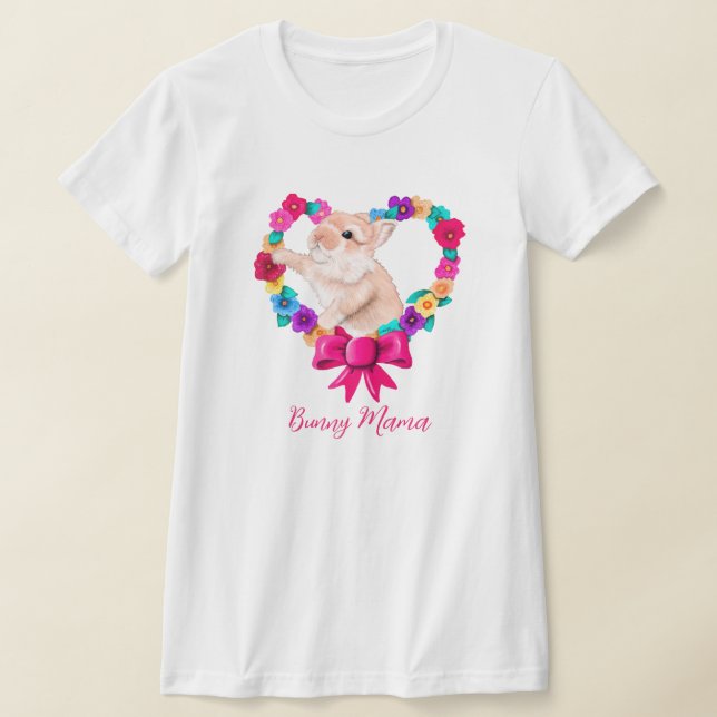 Valentine Bunny Mamma T-Shirt (Laydown)