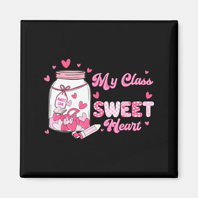 Valentine Cute Teacher My Cl Is Full Of Sweetheart Magnet (Framsidan)