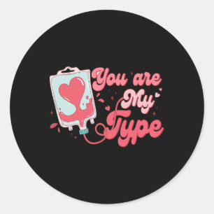 Valentine Day Sjuksköterska Du är min typ Pun Blod Runt Klistermärke
