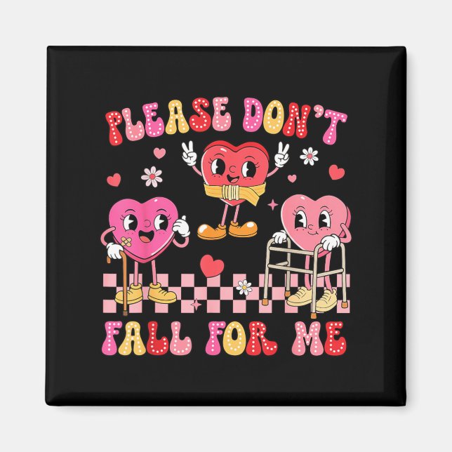 Valentine Dont Fall For Me Pt Fysioterapeuter Magnet (Framsidan)