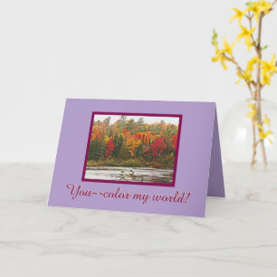 "VALENTINE/DU FÄRG MY WORLD" KORT