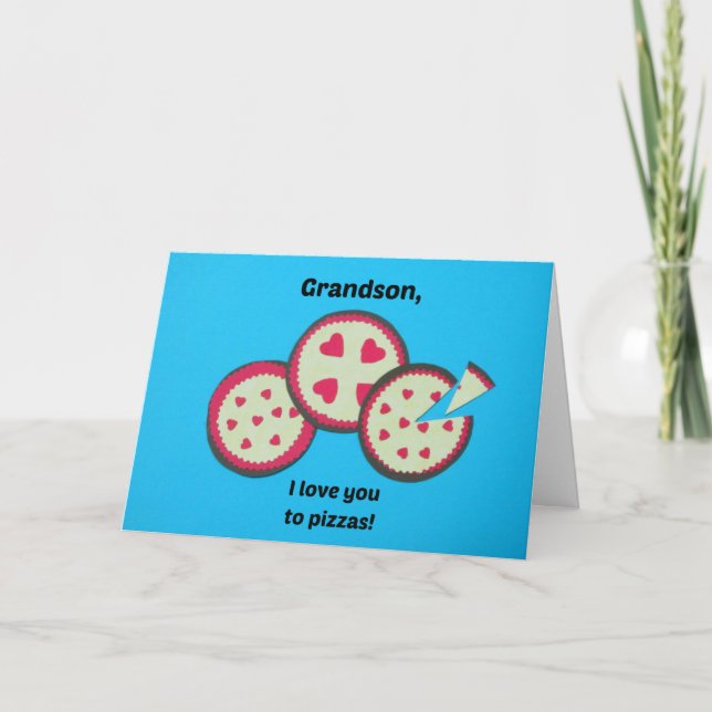 Valentine for Grandson - Pizza humor Helgkort (Framsida)