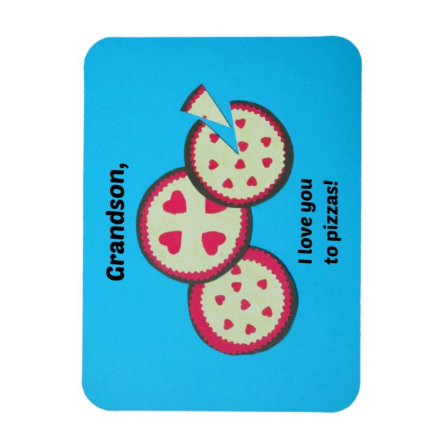 Valentine for Grandson - Pizza humor Magnet (Vertikal)