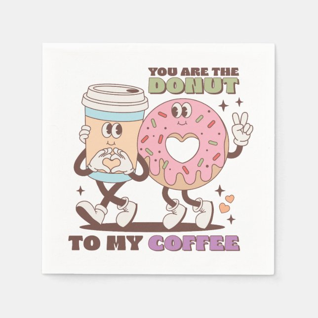 Valentine Gift du är donut till mitt kaffe Pappersservett (Framsidan)