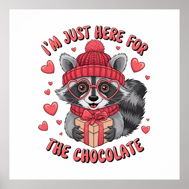 Valentine Gift | Jag är bara här för chokladen Poster (Framsidan)