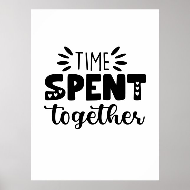 Valentine Gift Time spenderad tillsammans Poster (Framsidan)