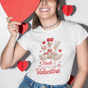 Valentine Goose Dum Honka Om Du Är Min Valentine T Shirt