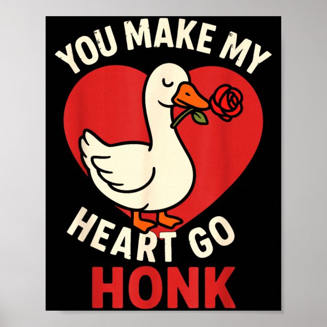 Valentine Goose Love Valentine's - You Make My Hea Poster (Framsidan)