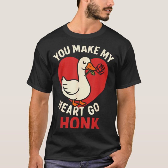 Valentine Goose Love Valentine's - You Make My Hea T Shirt (Framsida)