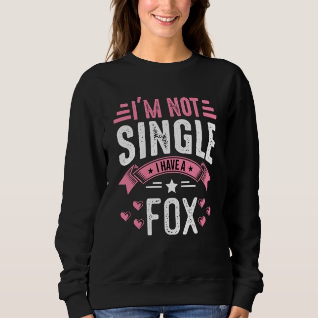 Valentine I'm Not Single I Have A Fox Boy Toddler  T Shirt (Framsida)