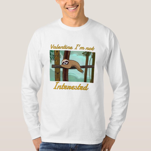 valentine jag är inte intresserad t shirt (Framsida)