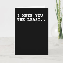 Valentine, jag hatar dig det minsta kort