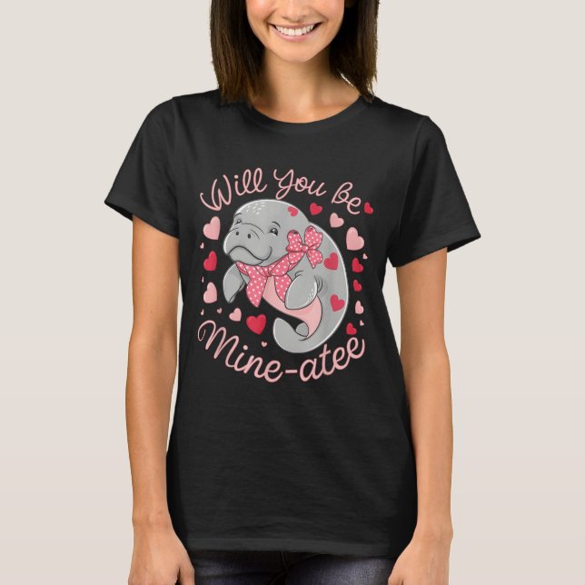Valentine Manatee Cute Animal Hearts Will You Be M T Shirt (Framsida)