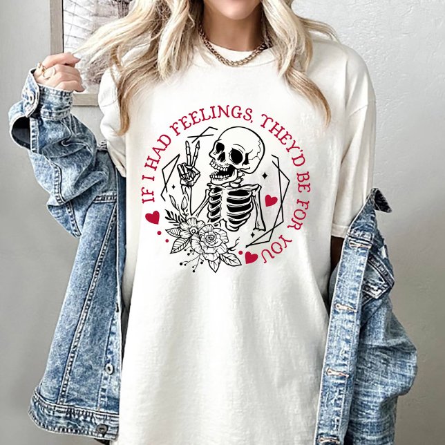 Valentine om jag hade känslorna att de skulle vara t shirt (Skapare uppladdad)
