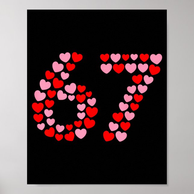 Valentine’s Day 67 Meme 67th Birthday 6 7 Valentin Poster (Framsidan)