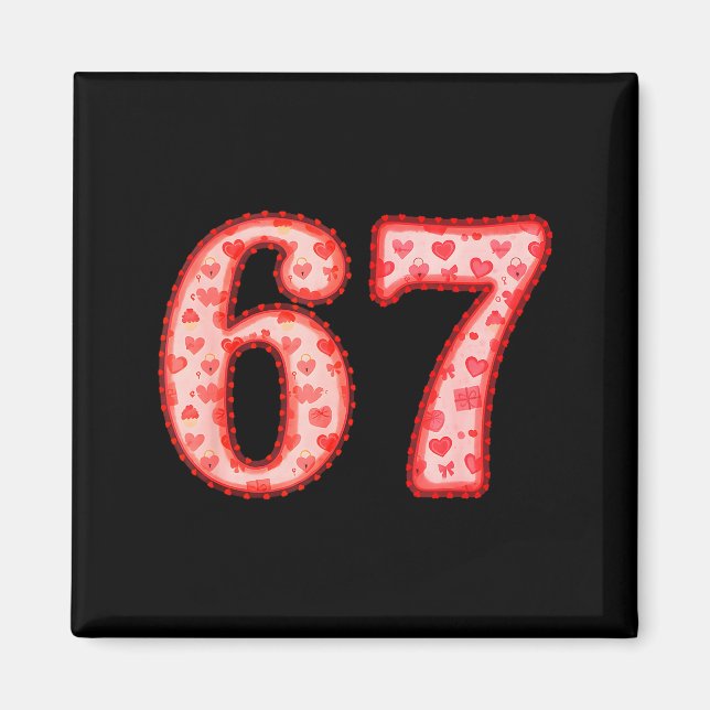 Valentine’s Day 67 Meme Filled With Hearts Funny S Magnet (Framsidan)