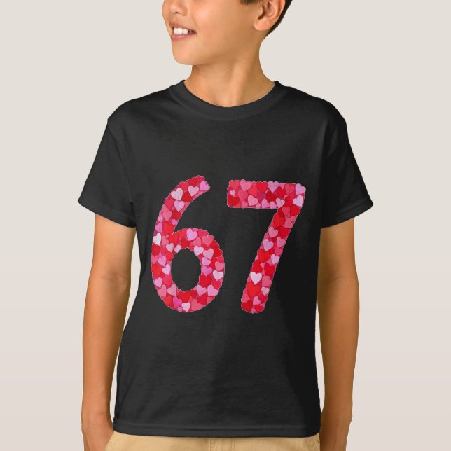 Valentine’s Day 67 Meme Filled With Hearts Funny S T Shirt (Framsida)