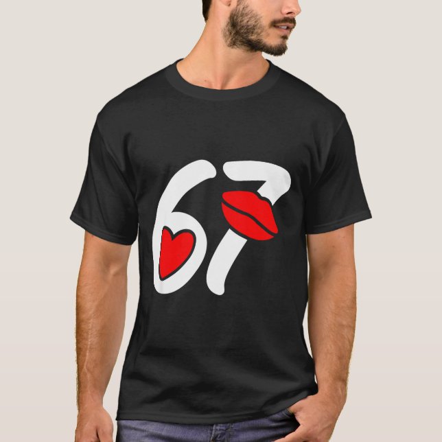 Valentine’s Day 67 Meme Lips And Heart Funny Six S T Shirt (Framsida)