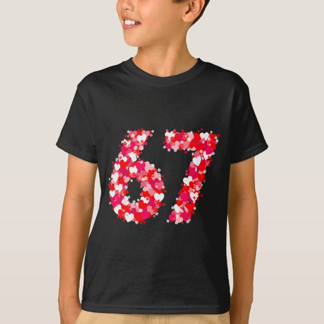 Valentine’s Day 67 Meme With Hearts Funny Six Seve T Shirt (Framsida)