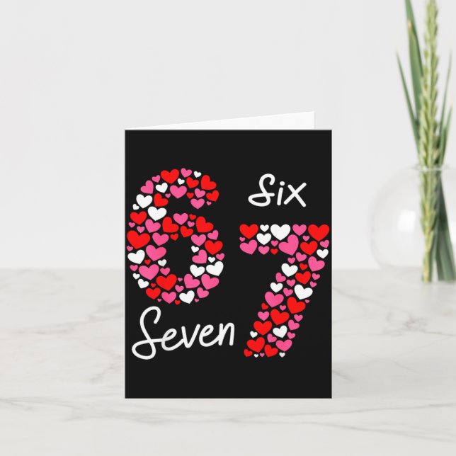 Valentine’s Day 6-7 Meme Six Seven 6 7 Valentine H Kort (Framsida)