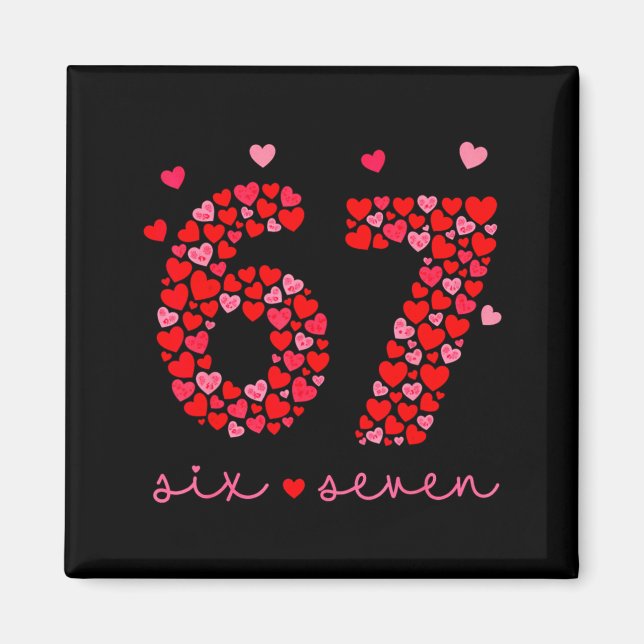 Valentine’s Day 6-7 Meme Six Seven 6 7 Valentine H Magnet (Framsidan)