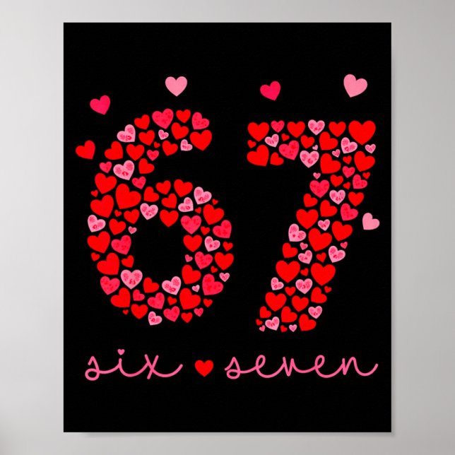 Valentine’s Day 6-7 Meme Six Seven 6 7 Valentine H Poster (Framsidan)