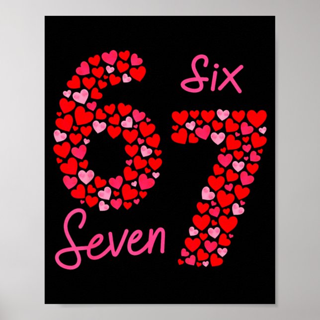Valentine’s Day 6-7 Meme Six Seven 6 7 Valentine H Poster (Framsidan)