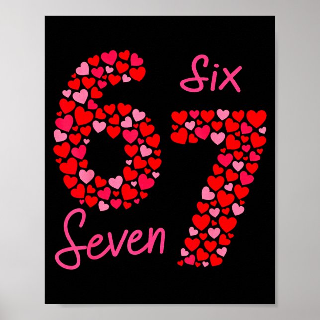 Valentine’s Day 6-7 Meme Six Seven 6 7 Valentine H Poster (Framsidan)