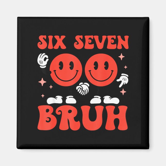 Valentine’s Day Funny 67 Meme Six Seven 6 7 Valent Magnet (Framsidan)