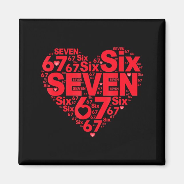 Valentine’s Day Funny 67 Meme Six Seven 6 7 Valent Magnet (Framsidan)