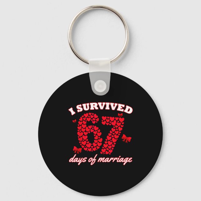 Valentine’s Day I Survived 67 Days Of Dating Funny Nyckelring (Framsida)