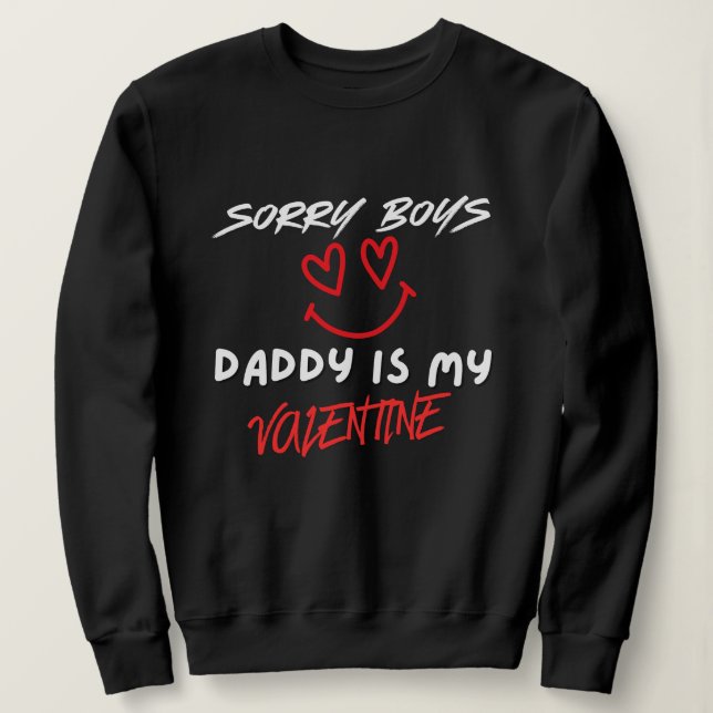 Valentine’s Day Sweatshirt, Daddy Is My Valentine  T Shirt (Design framsida)