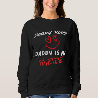 Valentine’s Day Sweatshirt, Daddy Is My Valentine  T Shirt