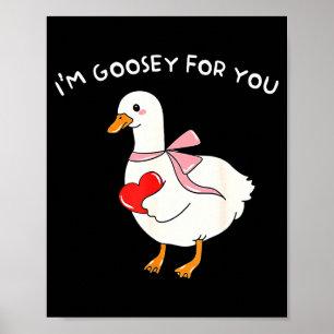 Valentine Silly Goose Im Goosey För Dig Anka Valen Poster