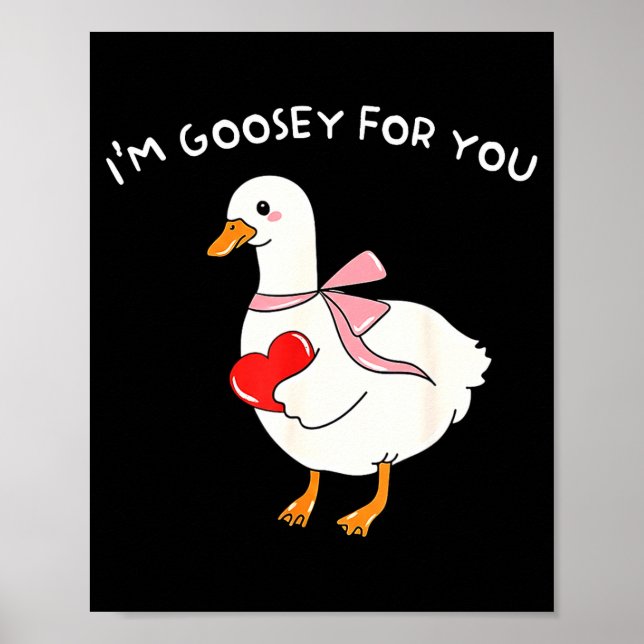 Valentine Silly Goose Im Goosey För Dig Anka Valen Poster (Framsidan)