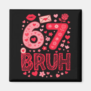 Valentine Six Seven Bruh Meme 67 Roligt Hjärta Som Magnet
