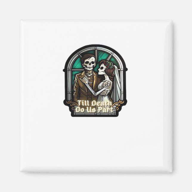 Valentine Till Death Do Us Part Klassisk Magnet (Framsidan)